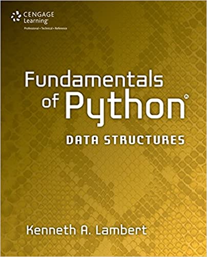 Solution Manual for Fundamentals of Python Data Structures 1st Edition by Kenneth Lambert