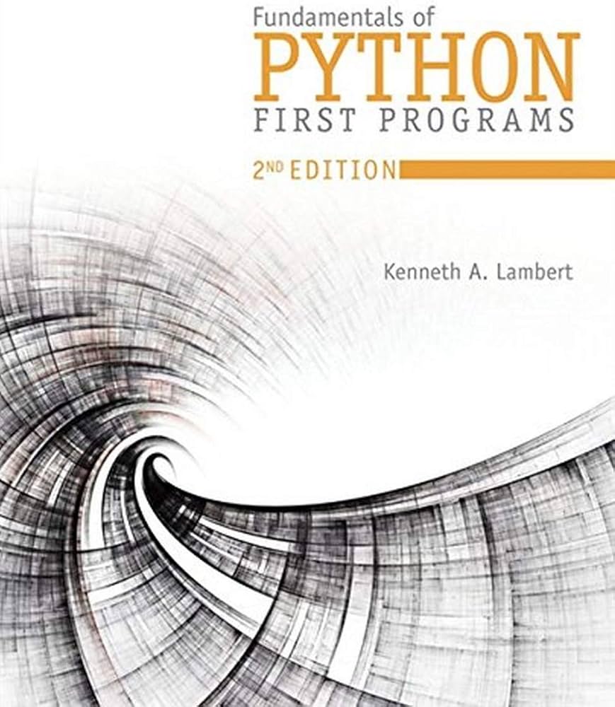 Solution Manual for Fundamentals of Python First Programs 2nd Edition by Kenneth A. Lambert