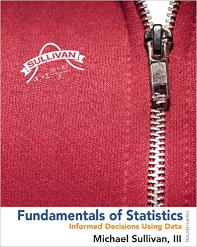 Solution Manual for Fundamentals of Statistics 4th Edition by Michael Sullivan