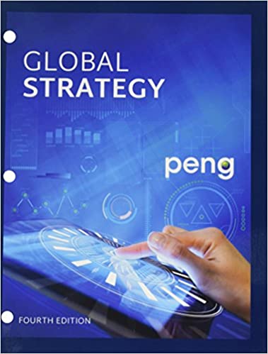 Solution Manual for Global Strategy 4th Edition by Mike W. Peng
