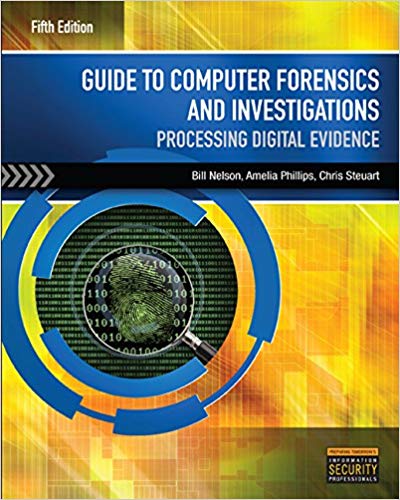 Solution Manual for Guide to Computer Forensics and Investigations 5th Edition by Bill Nelson