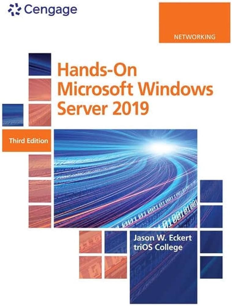 Solution Manual for Hands On Microsoft Windows Server 2019 3rd Edition by Jason Eckert