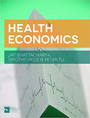 Solution Manual for Health Economics 2013th Edition by Jay Bhattacharya