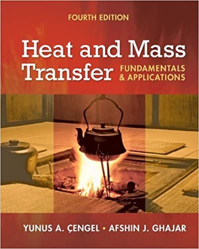 Solution Manual for Heat and Mass Transfer Fundamentals and Applications 4th Edition by Yunus A. Cengel