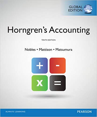 Solution Manual for Horngrens Accounting Global Edition 10th Edition by Tracie L. Nobles