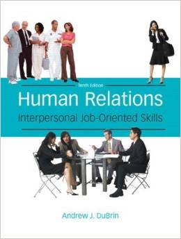 Solution Manual for Human Relations Interpersonal Job Oriented Skills 10th Edition by Andrew J. DuBrin