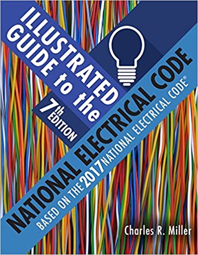 Solution Manual for Illustrated Guide to the National Electrical Code 7th Edition by Charles R. Miller