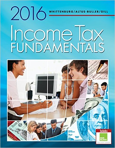 Solution Manual for Income Tax Fundamentals 2016 34th Edition by Gerald E. Whittenburg