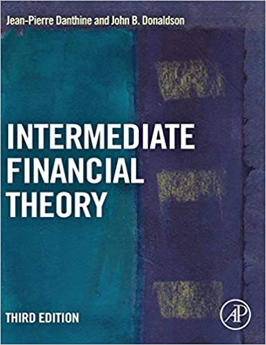 Solution Manual for Intermediate Financial Theory 3rd Edition by Jean-Pierre Danthine