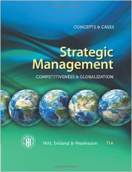 Solution Manual for Strategic Management Concepts and Cases Competitiveness and Globalization 11th Edition by Michael A. Hitt