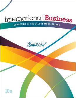 Solution Manual for International Business Competing in the Global Marketplace 10th Edition by Charles W. L. Hill