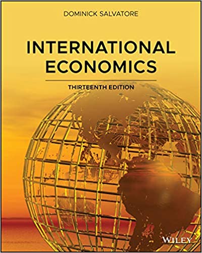 Solution Manual for International Economics 13th Edition by Dominick Salvatore