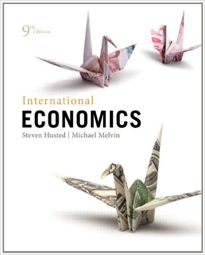 Solution Manual for International Economics 9th Edition by Steven Husted