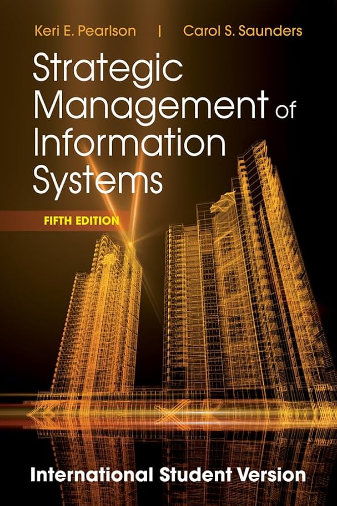 Solution Manual for Pearlson 5ISVe Strategic Management of Information Systems INTERNATIONAL