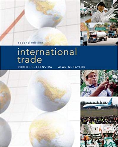 Solution Manual for International Trade 2nd Edition by Robert C. Feenstra