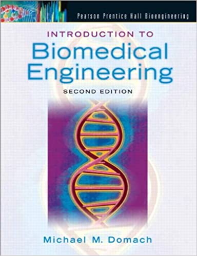 Solution Manual for Introduction to Biomedical Engineering 2nd Edition by Michael M. Domach