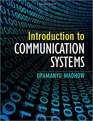 Solution Manual for Introduction to Communication Systems 1st Edition by Upamanyu Madhow