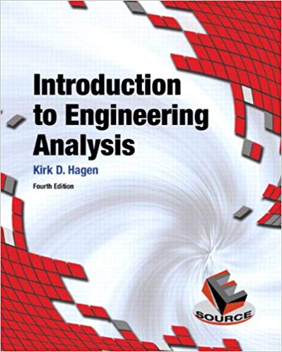 Solution Manual for Introduction to Engineering Analysis 4th Edition by Kirk D. Hagen