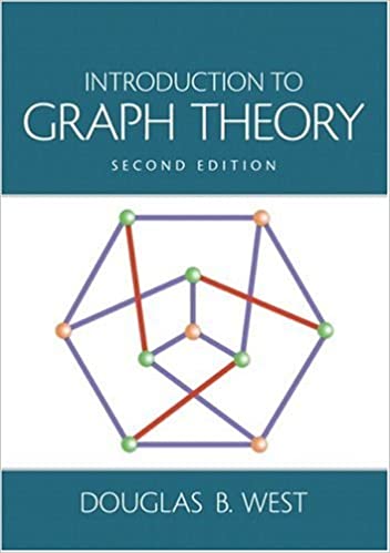 Solution Manual for Introduction to Graph Theory 2nd Edition by Douglas B. West