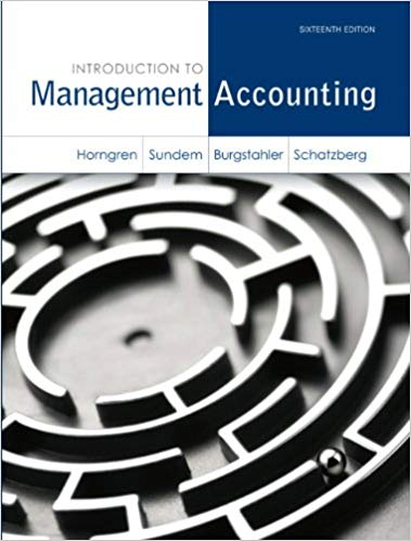 Solution Manual for Introduction to Management Accounting 16th Edition by Charles T. Horngren