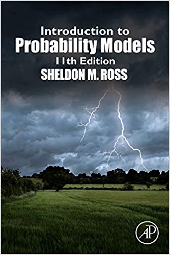 Solution Manual for Introduction to Probability Models 11th Edition by Sheldon M. Ross