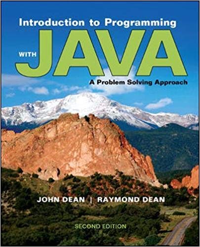 Solution Manual for Introduction to Programming with Java 2nd Edition by John Dean Dr