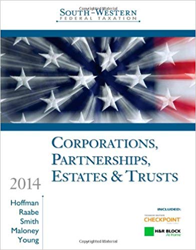 Solution Manual for South Western Federal Taxation 2014 Corporations Partnerships Estates and Trusts 37th Edition by William H. Hoffman