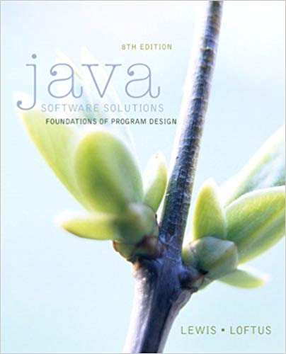 Solution Manual for Java Software Solutions 8th Edition by John Lewis