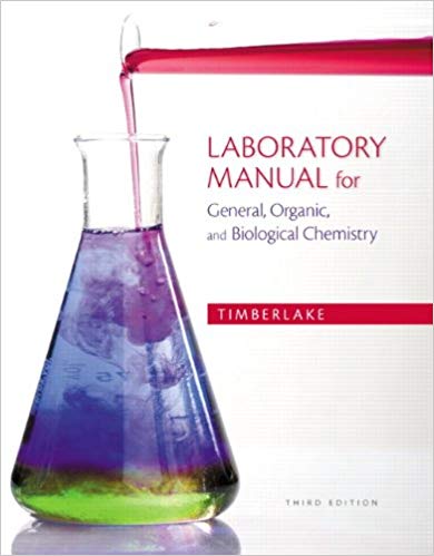 Solution Manual for Laboratory Manual for General Organic and Biological Chemistry 3rd Edition by Karen C. Timberlake