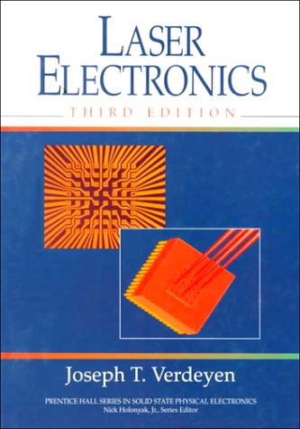 Solution Manual for Laser Electronics 3rd Edition by Joseph T. Verdeyen