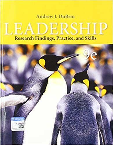 Solution Manual for Leadership Research Findings Practice and Skills 9th Edition by Andrew J. DuBrin
