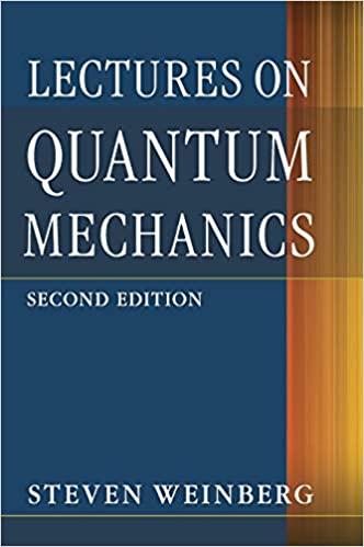 Solution Manual for Lectures on Quantum Mechanics 2nd Edition by Steven Weinberg