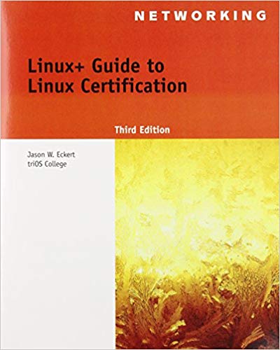 Solution Manual for Linux+ Guide to Linux Certification 3rd Edition by Jason Eckert