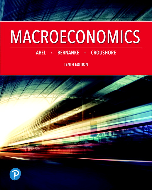 Solution Manual for Macroeconomics 10th Edition by Andrew B. Abel