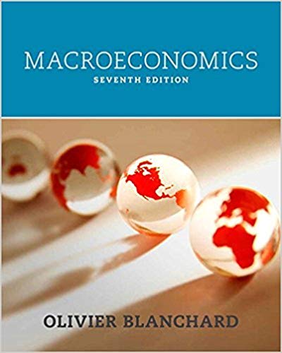 Solution Manual for Macroeconomics 7th Edition by Olivier Blanchard