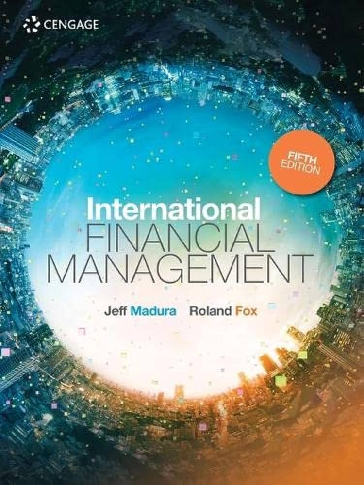 Solution Manual for Madura 5e International Financial Management 5e