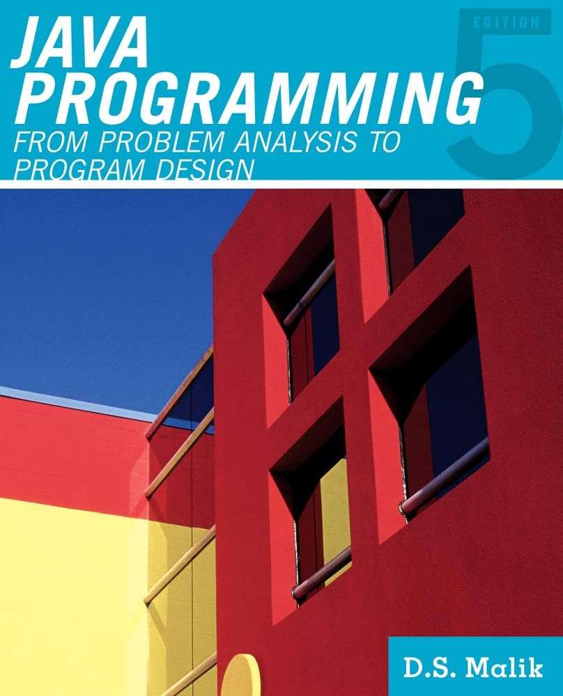 Solution Manual for Malik 5e Java Programming From Problem Analysis to Program Design 5e
