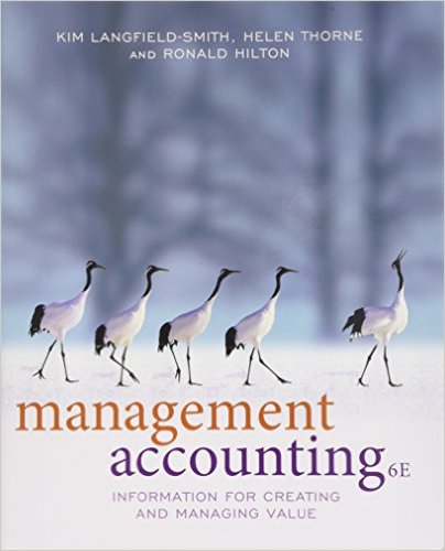 Solution Manual for Management Accounting 6th Edition by Kim Langfield Smith