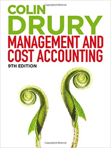 Solution Manual for Management and Cost Accounting 9th Edition by Colin Drury