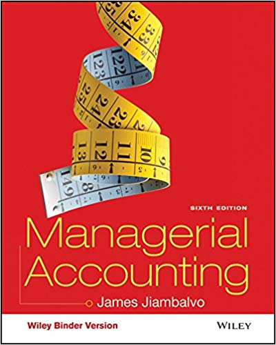 Solution Manual for Managerial Accounting 6th Edition by James Jiambalvo