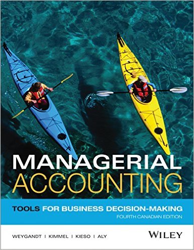 Solution Manual for Managerial Accounting Tools for Business 4th Canadian Edition by Jerry J. Weygandt
