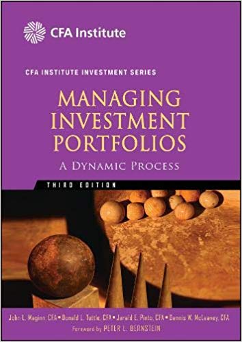 Solution Manual for Managing Investment Portfolios A Dynamic Process 3rd Edition by John L. Maginn