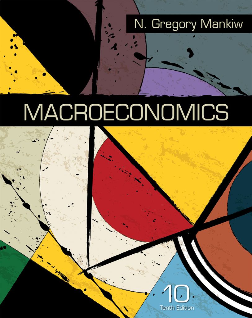 Solution Manual for Mankiw 10e Macroeconomics 10e
