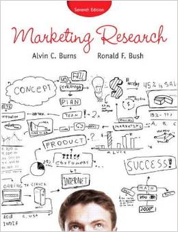 Solution Manual for Marketing Research 7th Edition by Alvin C Burns