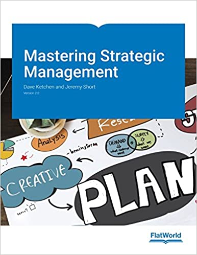 Solution Manual for Mastering Strategic Management v 2.0 by Dave Ketchen