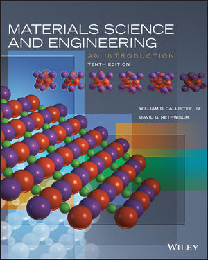 Solution Manual for Materials Science and Engineering An Introduction 10th Edition by William D. Callister Jr.