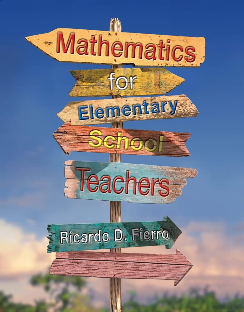 Solution Manual for Mathematics for Elementary School Teachers 1st Edition by Ricardo Fierro