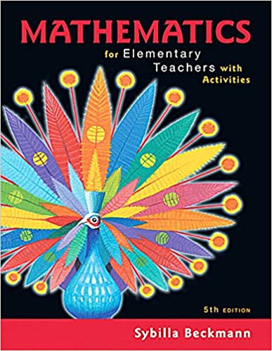 Solution Manual for Mathematics for Elementary Teachers with Activities 5th Edition by Sybilla Beckmann