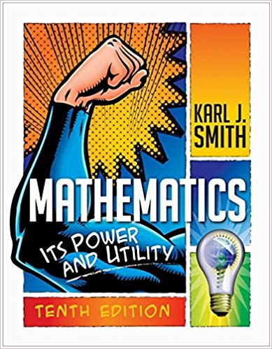 Solution Manual for Mathematics Its Power and Utility 10th Edition by Karl J. Smith