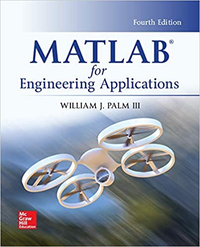 Solution Manual for MATLAB for Engineering Applications 4th Edition by William Palm
